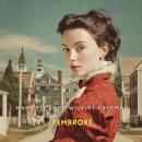 Pembroke: A Novel Audiobook