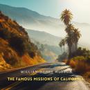 The Famous Missions of California Audiobook