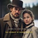 The Courage of Marge O'Doone Audiobook