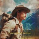 A Gentleman of Courage: A Novel of the Wilderness Audiobook