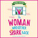 The Woman Who Got Her Spark Back - Discover the emotional and relatable read by Fiona Gibson (Unabridged) Audiobook