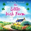 The Little Irish Farm: An addictive and feel-good Irish small town romance Audiobook