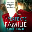 [German] - Die perfekte Familie - Ein fesselnder Thriller mit schockierenden Twists (Ungekürzt) Audiobook
