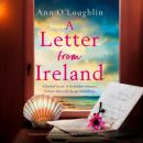 A Letter from Ireland: An absolutely heartbreaking page-turner about families, secrets and unbreakab Audiobook