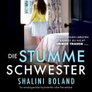 [German] - Die stumme Schwester - Ein wendungsreicher Psychothriller voller Nervenkitzel (Ungekürzt) Audiobook