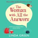 The Woman with All the Answers - A BRAND NEW hilarious and uplifting read from Richard & Judy bestseller Linda Green for 2025 (Unabridged) Audiobook