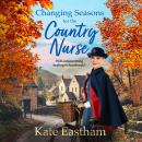 Changing Seasons for the Country Nurse Audiobook