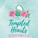 Tempted Hearts - A BRAND NEW irresistible romance of chaos, chemistry and forbidden feelings for 2026 (Unabridged) Audiobook