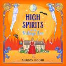 High Spirits at The Village Inn - Ghosts of Rowan Vale - The BRAND NEW enchanting Cotswolds romance from Sharon Booth for 2026, Book 4 (Unabridged) Audiobook