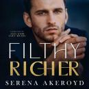 Filthy Richer: (An epilogue) Audiobook