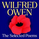 Wilfred Owen: The Selected Poems Audiobook