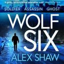 Wolf Six Audiobook