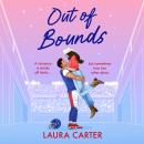 Out of Bounds - A BRAND NEW spicy friends to lovers sports romance from Laura Carter 2026 (Unabridged) Audiobook