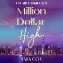 Million Dollar High - The Mile High Club  (Unabridged) Audiobook