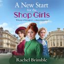 A New Start for the Shop Girls Audiobook