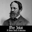 Mór Jókai - A Short Story Collection Audiobook
