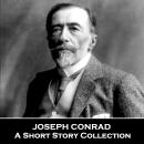 Joseph Conrad - A Short Story Collection Audiobook