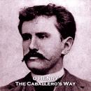 The Caballero's Way Audiobook