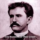 The Ransom of Red Chief Audiobook