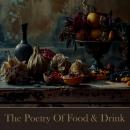 The Poetry of Food and Drink Audiobook