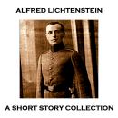 Alfred Lichtenstein - A Short Story Collection Audiobook