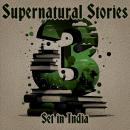 3 Stories - Supernatural Set in India Audiobook