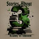 3 Stories About - Reality vs Illusion Audiobook