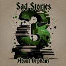 3 Sad Stories - About Orphans Audiobook