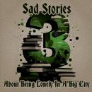 3 Sad Stories - About Being Lonely in a Big City Audiobook