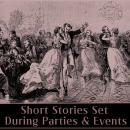 Short Stories Set at Parties & Events Audiobook