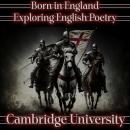 Born in England – Exploring English Poetry - Cambridge University Audiobook
