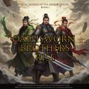 Oathsworn Brothers Rise: R3K: Legends of the Broken Throne (三国演义, Sānguó yanyì, or The Romance Of th Audiobook