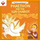 Greek Classics: Phaethon and the Sun Chariot (Easy Classics) Audiobook