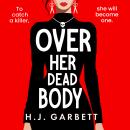 Over Her Dead Body Audiobook