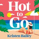 Cover of Hot to Go: A totally hilarious and heartwarming holiday rom-com