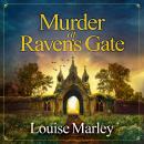 Murder at Raven’s Gate: An utterly gripping English cozy murder mystery Audiobook
