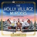 The Holly Village Murders: A cozy Christmas mystery Audiobook