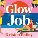 Glow Job Audiobook