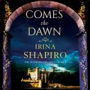 Comes the Dawn: A totally heart-wrenching and gripping historical page-turner Audiobook