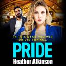 Pride - A BRAND NEW gripping thriller of loyalty, love, revenge and danger for 2026 (Unabridged) Audiobook