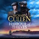 Harbour of Thieves - A BRAND NEW action-packed tale of rival gangs, lost fortunes and deadly secrets for 2026 (Unabridged) Audiobook