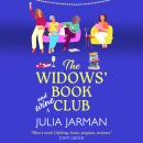 The Widows' Book Club - A BRAND NEW laugh-out-loud story of friendship, fun and second chances from Julia Jarman for 2026 (Unabridged) Audiobook