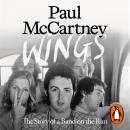 Wings: The Story of a Band on the Run Audiobook