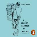 I Deliver Parcels in Beijing: On Making a Living Audiobook