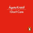 I Don't Care Audiobook