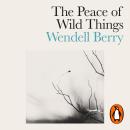 The Peace of Wild Things: And Other Poems Audiobook