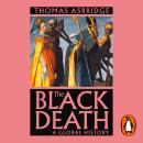 The Black Death: A Global History Audiobook