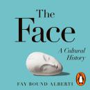 The Face: A Cultural History Audiobook