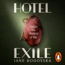 Hotel Exile: Paris in the Shadow of War Audiobook
