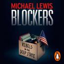 Blockers: Rebels in the Deep State Audiobook